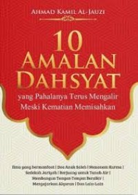 10 Amalan Dahsyat yang pahalanya terus mengalir meski kematian memisahkan