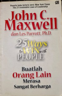 25 ways to win with people:buatlah orang lain merasa bahagia