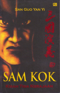 Image of SAM KOK (KISAH TIGA KERAJAAN)