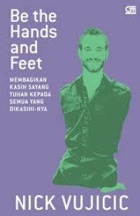 Be the hands and feet ; membagikan kasih sayang tuhan kepada semua yang di kasihinya