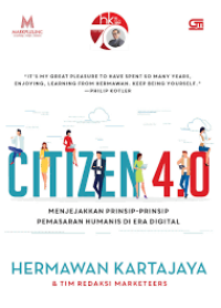 CItizen 4.0 Menjejakkan Prinsip-Prinsip Pemasaran Humanis di Era Digital