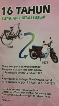 16 Tahun Sebagai Guru/Kepala Sekolah