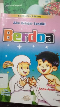 Aku Belajar Sendiri Berdoa