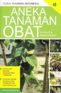 Aneka Tanaman Obat khasiat & Manfaatnya