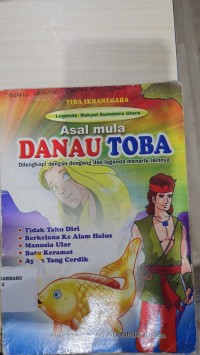 Legenda Rakyat Sumatera Utara Asal Mula Danau Toba