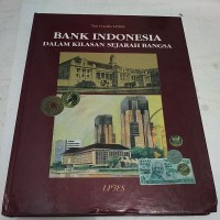 Bank Indonesia Dalam Kilasan Sejarah Bangsa