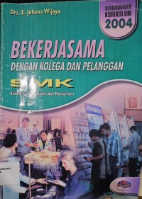 Bekerjasama dengan Kolega dan Pelanggan SMK