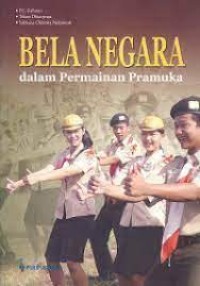 Bela Negara Dalam Permainan Pramuka