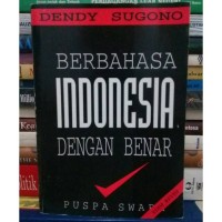 Berbahasa Indonesia dengan Benar