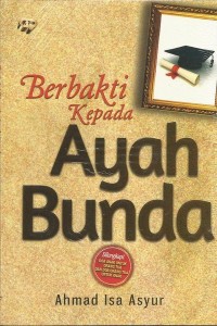 Berbakti Kepada Ayah dan Bunda