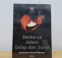 Berkarya dalam Gelap dan Sunyi