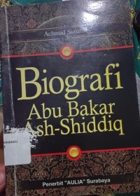 Biografi Abu Bakar Ash-Shiddiq