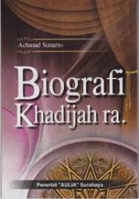 Biografi Khadijah RA