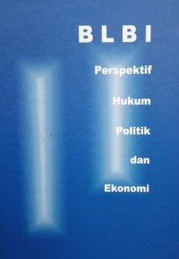 BLBI Perspektif Hukum Politik dan Ekonomi