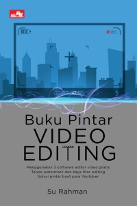 Buku Pintar Vidio Editing