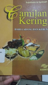 Camilan Kering dari Ladang dan Kebun