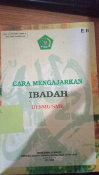 Cara Mengajarkan Ibadah di SMU/SMK