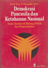 Demokrasi Pancasila dan Ketahanan Nasional