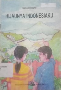 Hijaunya Indonesiaku