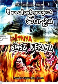 Indahnya Surga, Pahitnya Siksa Neraka