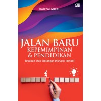 Jalan Baru Kepemimpinan & Pendidikan