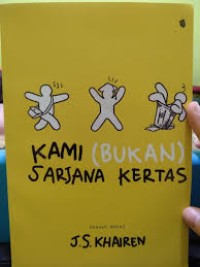 Kami Bukan Sarjana Kertas