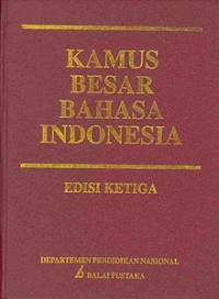 Kamus Besar Bahasa Indonesia Edisi Ketiga