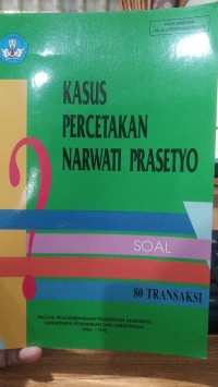 Kasus Percetakan Narwati Prasetyo