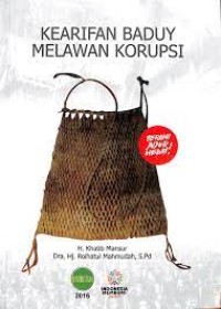 Kearifan Baduy Melawan Korupsi