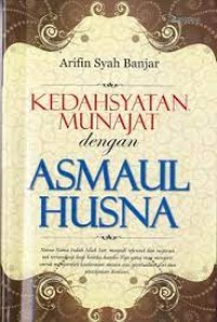 Kedahsyatan Munajat dengan Asmaul Husna