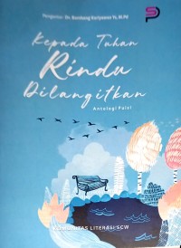 Kepada Tuhan Rindu Dilangitkan