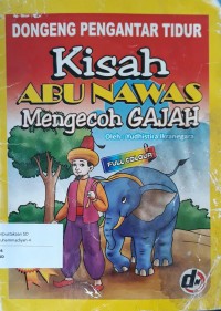 Kisah Abu Nawas Mengecoh Gajah