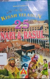 Kisah Tauladan 25 Nabi dan Rasul