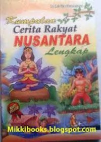 Koleksi Cerita Rakyat Nusantara Lengkap