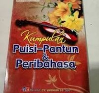 Kumpulan Puisi Pantun & Peribahasa