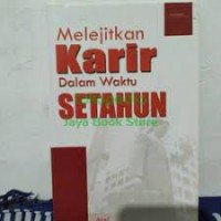 Melejitkan Karir  Dalam Waktu Setahun