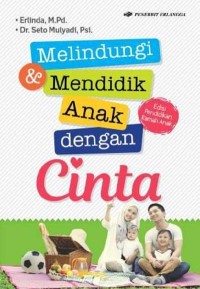 Melindungi Anak dengan Cinta