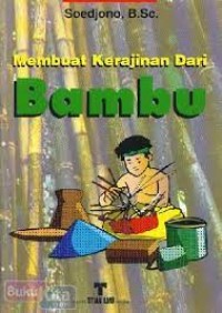 Membuat Kerajinan dari Bambu