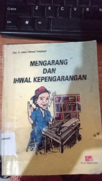 Mengarang dan Ihwal Kepengarangan