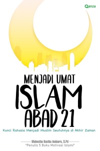 Menjadi Umat Islam Abad 21