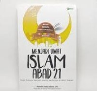 Menjadi Umat Islam Abad 21