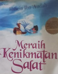 Meraih Kenikmatan Dalam Salat