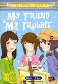 My Friend My Trouble