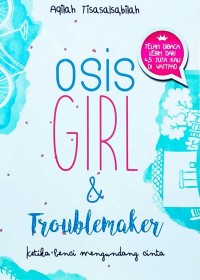 Osis Girl & Throublemaker