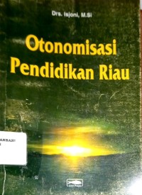 Otonomisasi Pendidikan Riau