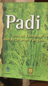 Padi (Inovasi Teknologi dan Ketahanan Pangan)