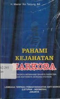 Pahami Kejahatan Narkoba