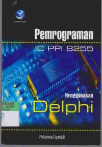 Pemrograman IC PPI 8255 Menggunakan Delphi