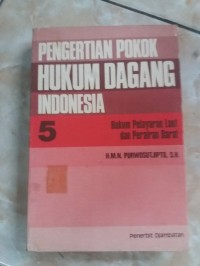 Pengertian Pokok Hukum Dagang Indonesia 5