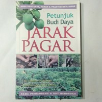 Petunjuk Bididaya Jarak Pagar